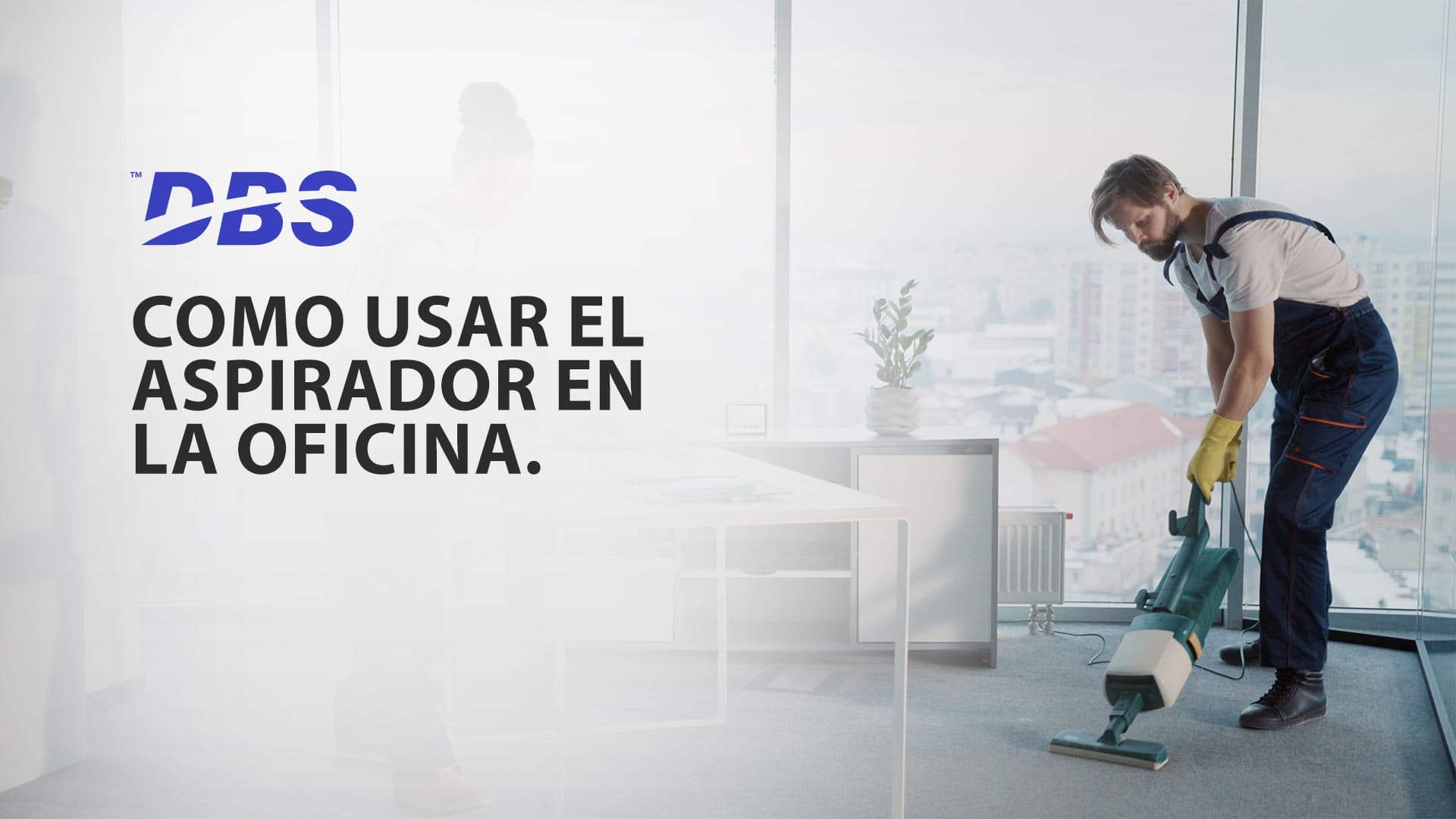 Como Usar el Aspirador en la Oficina. 